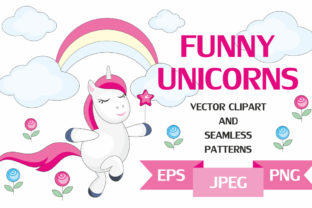 Funny Unicorns Vector Clipart & Seamless Patterns